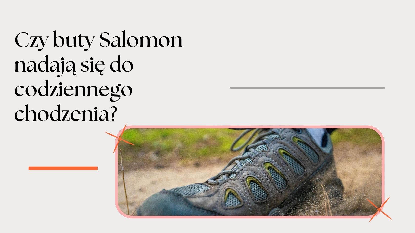Czy buty Salomon nadają się do codziennego chodzenia?